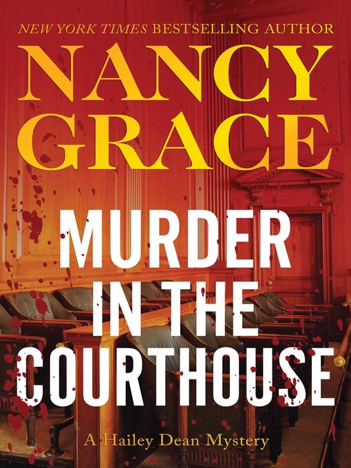 Title details for Murder in the Courthouse by Nancy Grace - Available